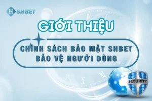 chinh-sach-bao-mat-shbet-thumnail