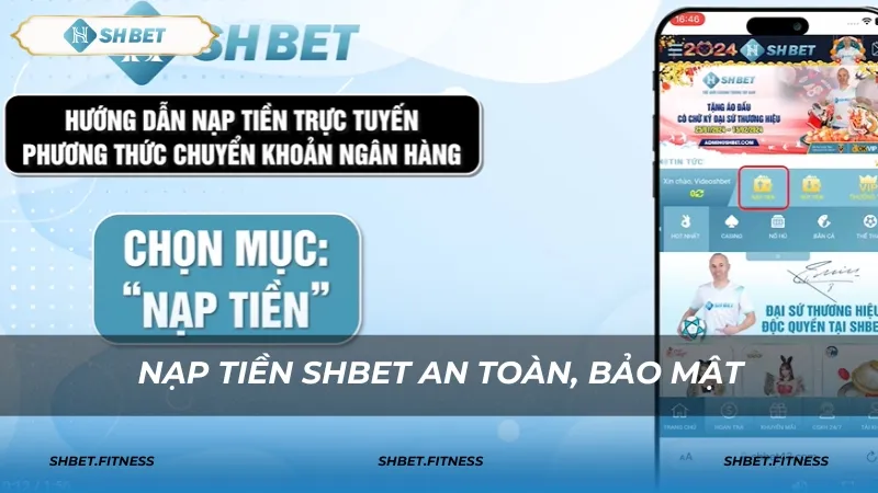 Các bước đơn giản để nạp tiền SHBET