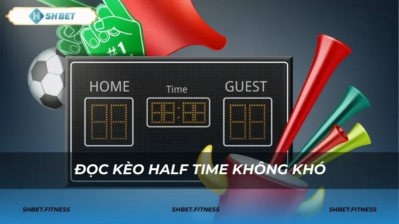 Tính năng nổi bật của kèo half time SHBET mà người chơi cần biết